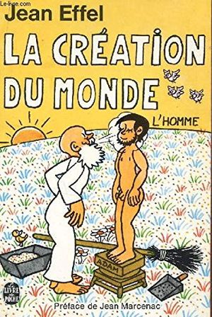 La Création du Monde: L'Homme