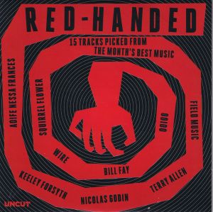 Red-Handed: 15 Tracks Picked From the Month's Best Music