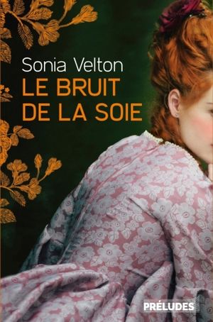 Le bruit de la soie