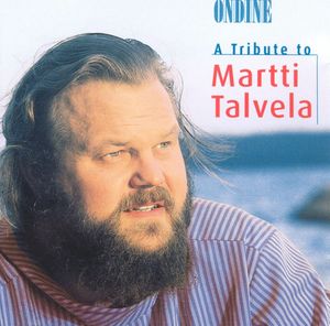 A Tribute to Martti Talvela