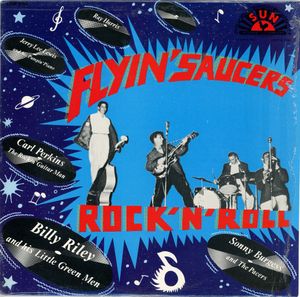 Flyin’ Saucers Rock ’n’ Roll