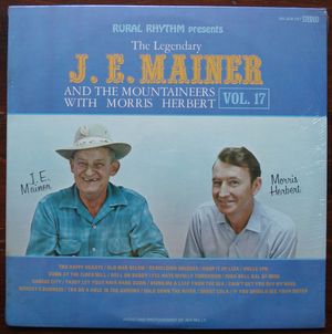 The Legendary J. E. Mainer and The Mountaineers with Morris Herbert Vol. 17