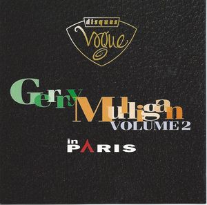 Gerry Mulligan In Paris, Volume 2 (Live)