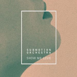 Show Me Love (Single)