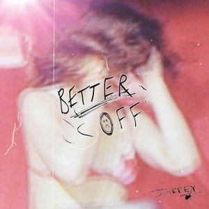 Better Off (Single)