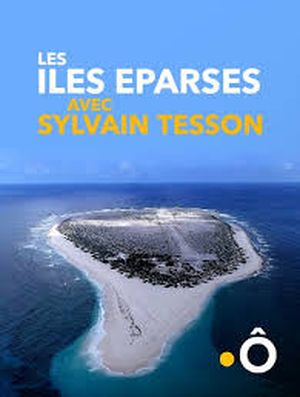 Les îles éparses avec Sylvain Tesson