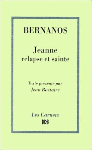 Jeanne, relapse et sainte