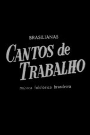 Brasilianas n°5 : Cantos de Trabalho