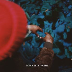 Black Betty White (Single)