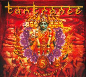 Tantrance 5: A Trip to Psychedelic Trance