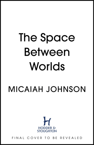 The Space Between Worlds