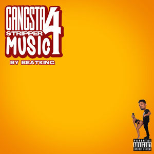 Gangsta Stripper Music 4