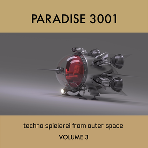 Techno Spielerei From Outer Space, Vol.3 (EP)