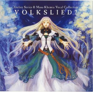 Atelier Series & Mana-Khemia Vocal Collection VOLKSLIED 2