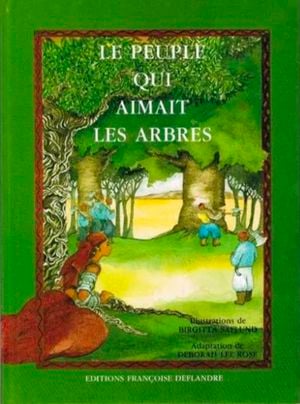 Le Peuple qui aimait les arbres