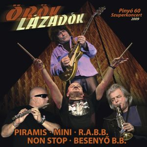 Örök lázadók: Pinyó 60 szuperkoncert