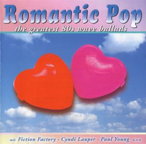 Romantic Pop: The Greatest 80s Wave Ballads