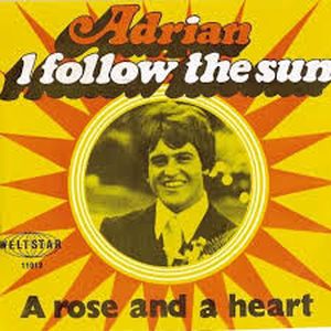 I Follow the Sun / A Rose and a Heart (Single)