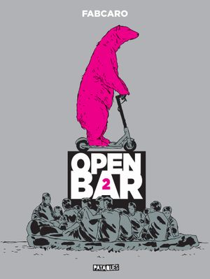 2ème tournée - Open Bar, tome 2
