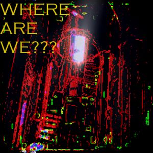 WHERE ARE WE??? (EP)