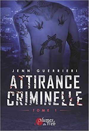 Attirance criminelle, tome 1