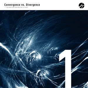 Convergence vs. Divergence (Supercritical Trance 01)