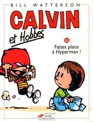Faites place à Hyperman ! - Calvin et Hobbes, tome 16