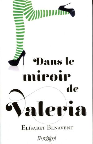 Dans le miroir de Valeria