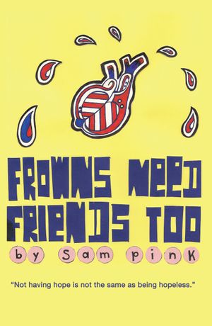 Frowns Need Friends Too