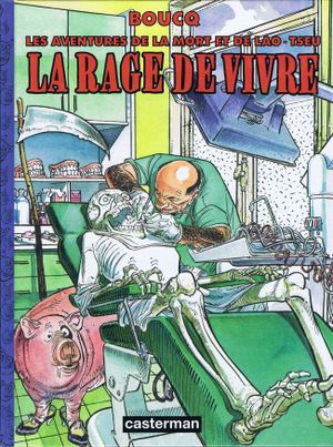 La Rage de vivre - Les Aventures de la Mort et Lao-Tseu, tome 1