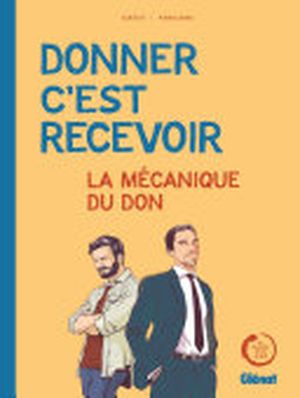 Donner c'est  recevoir. La mécanique du  don