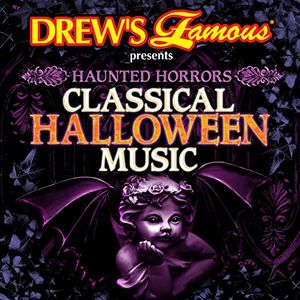 Drew’s Famous presents Haunted Horrors: Classical Halloween Music