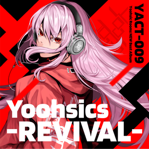 Yoohsics -REVIVAL-