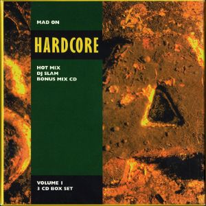 Mad on Hardcore, Volume 1