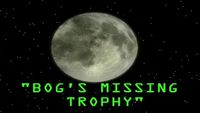 Bog's Missing Trophy