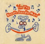 Pochette I'm the Noodle Doodle Man (Single)