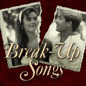 Break‐Up Songs