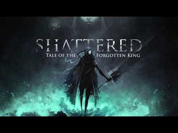 Shattered: Tale of the Forgotten King