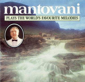 Mantovani Plays the World’s Favourite Melodies