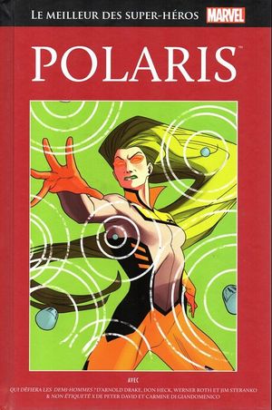 Polaris - Le Meilleur des super-héros Marvel, tome 106