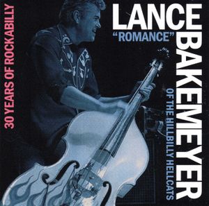 Lance Romance Bakemeyer of the Hillbilly Hellcats: 30 Years of the Rockabilly