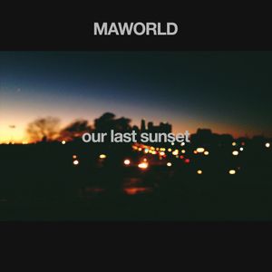 Our Last Sunset (Single)