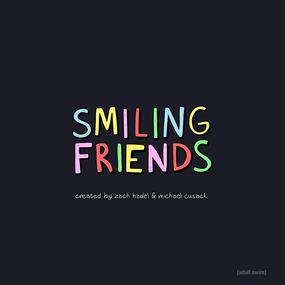 Smiling Friends Dessin animé (2020) SensCritique
