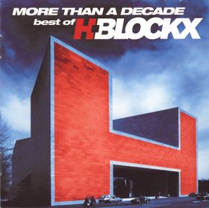 More Than a Decade: Best of H-Blockx