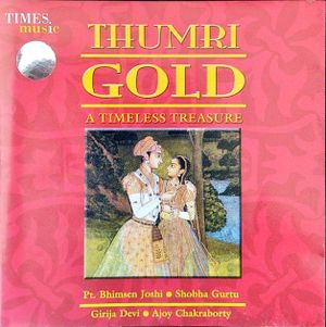 Thumri Gold : A Timeless Treasure