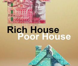 image-https://media.senscritique.com/media/000019289834/0/rich_house_poor_house.jpg