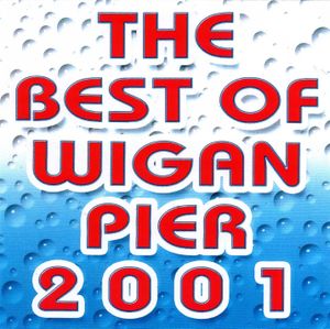 The Best of Wigan Pier 2001