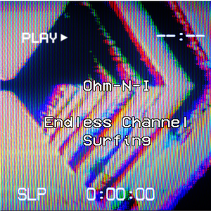 Endless Channel Surfing (Single)