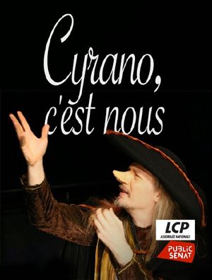 Cyrano, c'est nous