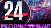 Wrestlemania: New Orleans